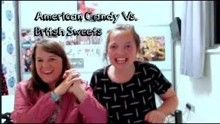 American Candy vs. British Sweets