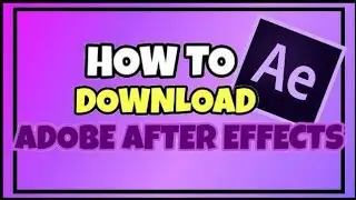 HOW TO DOWNLOAD AFTER EFFECTS IN 2021! 100% WORKING