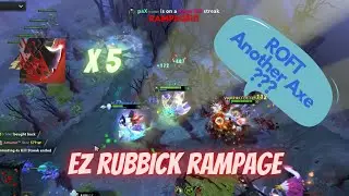 Rubick Another Axe ? | Culling Blade Steal | Rampage | Dota HolyShit Moment 1.5 | Dota 2