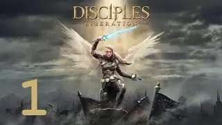 Прохождение Disciples: Liberation - Часть 1