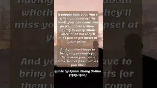 If people hate you, you are let off the hook | Quote by Ajahn Fuang