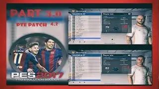 PES 2017 PTE Patch 4.2 DLC 3.0 [Part 3]