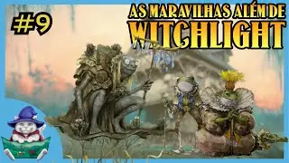 As Maravilhas Além de Witchlight - Sessão #9