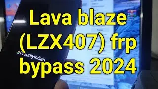 Lava blaze (LZX407) frp bypass 2024