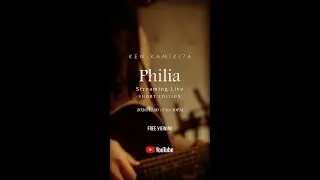 上北健 - Philia Streaming Live (Teaser Video)