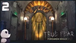 True Fear: Forsaken Souls Part 1 ● Прохождение #2 (ФИНАЛ) ● В ЛЕЧЕБНИЦУ ДАРК ФОЛЗ