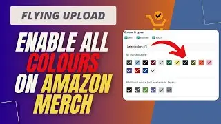 Amazon Merch - Update Your Products And Enable All Colours For Shirts
