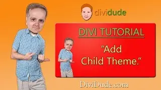 Divi 3 Tutorial: Add Child Theme - Video 5