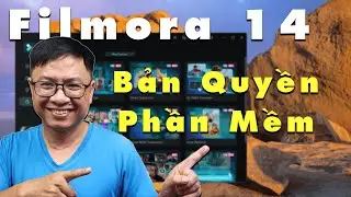 Tất Tần Tật về Bản Quyền Phần Mềm Filmora 14 Trong 10 Phút
