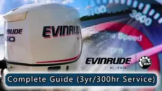 Evinrude ETEC 3 Year 300 Hour Maintenance Service Guide