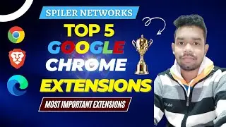 Top 5 Best Google Chrome Extension to use in 2022