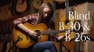 Blind Guitars, B-30 and B-26 | Lindsay Straw