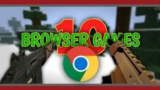 Top 10 Browser Game To Fill Your Free Time