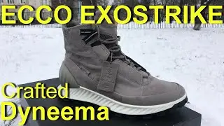 Super boot ECCO EXOSTRIKE DYNEEMA Crafted leather / Обзор и первые впечатления