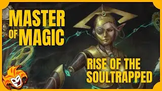PREVIEW ~ Master of Magic ~ Rise of the Soultrapped DLC