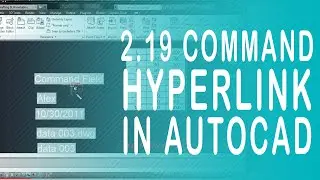 2.19 Autocad hyperlink. How to use command hyperlink in autocad?