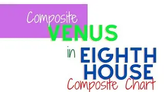 Composite Venus in 8th Eighth House explained #Relationships #Venus by Synastry Expert