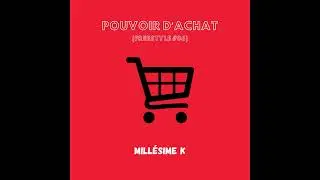 Millésime K - POUVOIR D'ACHAT (Freestyle #86)