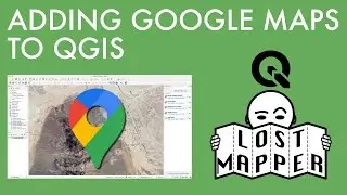 Adding Google Maps to QGIS