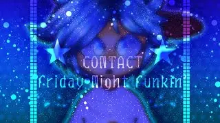 ⭑Contact ⋆ Animation Meme ⋆ Friday Night Funkin’⭑