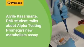 Alvile Kasarinaite, University of Edinburgh talks about Promega's new metabolism assays