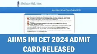 AIIMS INI CET EXAM 2024: AIIMS INI CET EXAM 2024 DETAILS; HOW TO DOWNLOAD ADMIT CARD