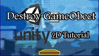 Destroy gameobject unity 3d | destroy gameobject unity 2d