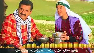 İbrahim Tatlıses - Hesreta Dile Min