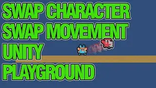 Swapping Characters during Gameplay in Unity Playground