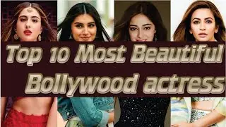Top 10 Most Beautiful Bollywood actress | Deepika padukone | SaraAli khan | Bunty TV