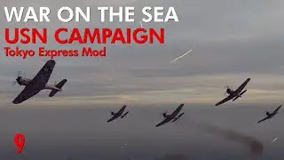 War on the Sea - Tokyo Express Mod || USN Campaign || Ep.9 - The Second Battle of Port Moresby!