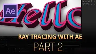 After Effects Ray Tracing (Part2)