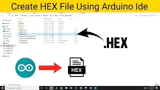Create HEX File Using Arduino Ide part 1 #generate hex file #create hex file for 8051