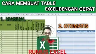 Tutorial #35 CARA MEMBUAT TABLE OTOMATIS & MANUAL DI EXCEL