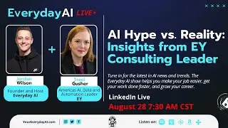 AI Hype vs. Reality: Insights from EY Consulting Leader