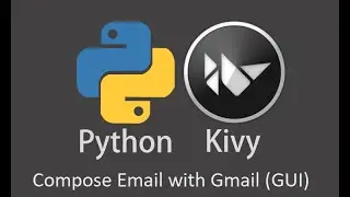 Python GUI using Kivy || Email Compose Application