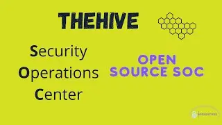 TheHive - Build Your Own Security Operations Center (SOC)