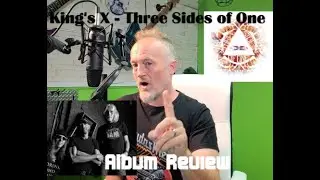 King's X -  Three Sides of One (Album Review)