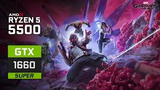 Guardians of the Galaxy : Ryzen 5 5500 | GTX 1660 Super
