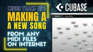 A Cool CUBASE CHORD TRACK TIPS, Making A New Song From Any MIDI Song from the Internet 