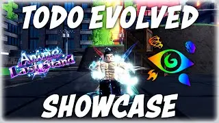NEW *EVOLVED* TODO Showcase in Anime Last Stand!