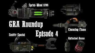 Fallout: New Vegas Gun Guide - GRA Roundup 4: Flames and History