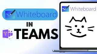 How to Use Microsoft Whiteboard in Teams | Step by Step