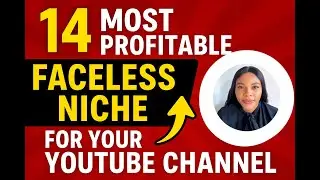 14 Most Profitable Faceless Niche For Your YouTube Channel