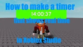 How to make a timer that shows real-life time in Roblox Studio
