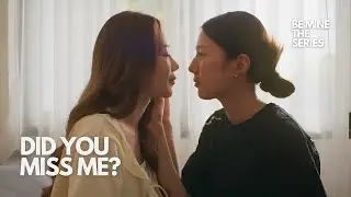 Jaokha & Papie | Did You Miss Me? - DZHABER | Be Mine the Series | 4K [Eng Sub]