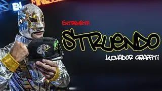 ¡STRUENDO EL LUCHADOR GRAFFITI!
