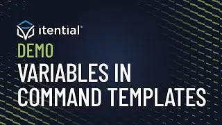 How to Use Variables in an Itential Command Template