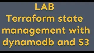Terraform State File using S3 bucket with DynamoDB table - LAB