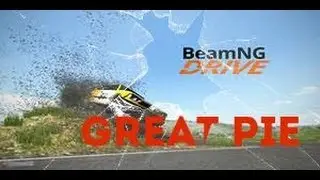 BeamNG.drive с Great Pie - Новые карты и новые машины.